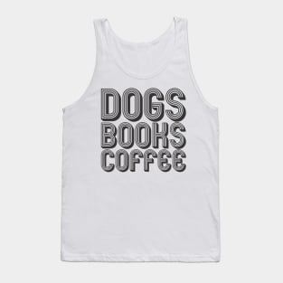 Dogs, Books, Coffee Tank Top